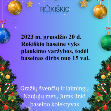 BĮ Rokiškio baseino darbo laikas 2023 m. gruodžio mėn. 20 d.