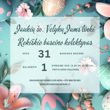 BĮ Rokiškio baseinas darbo laikas kovo 31 d. – balandžio 1 d.