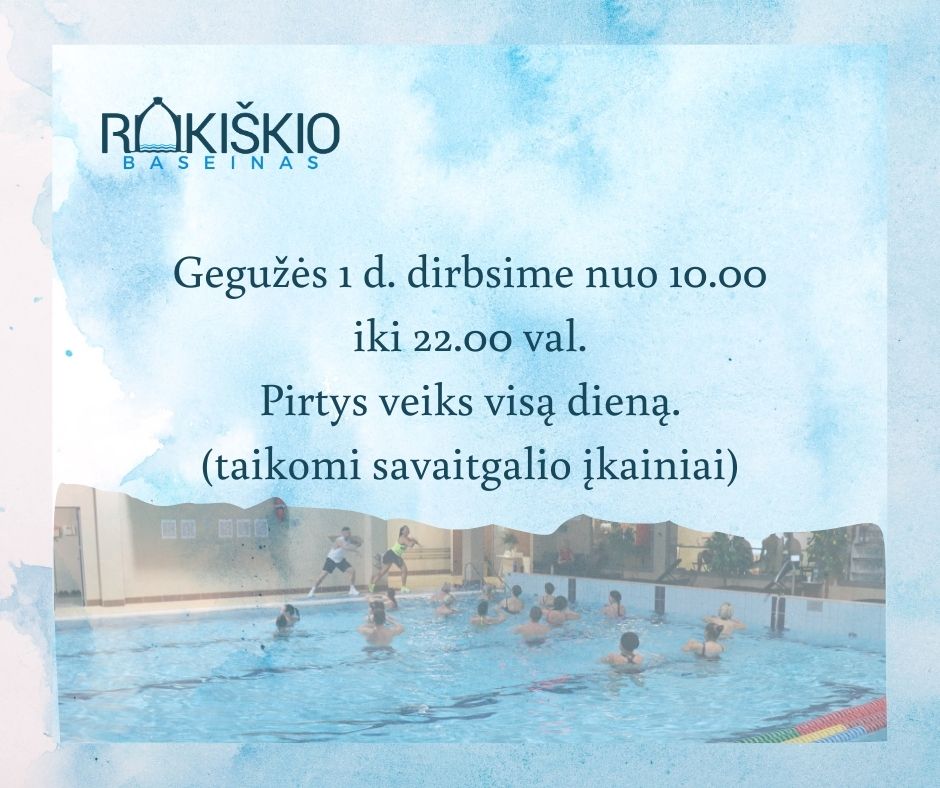 Geguzes-1-d.-dirbsime-nuo-10.00-iki-22.00-val.-Pirtys-dirbs-visa-diena.jpg