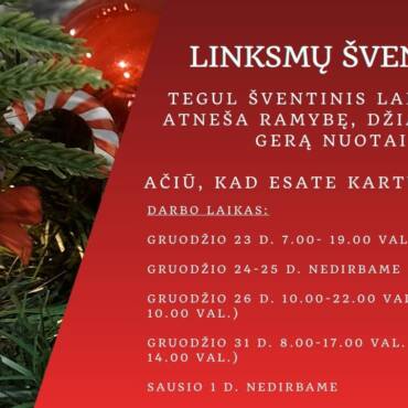 Darbo laikas šventiniu laikotarpiu