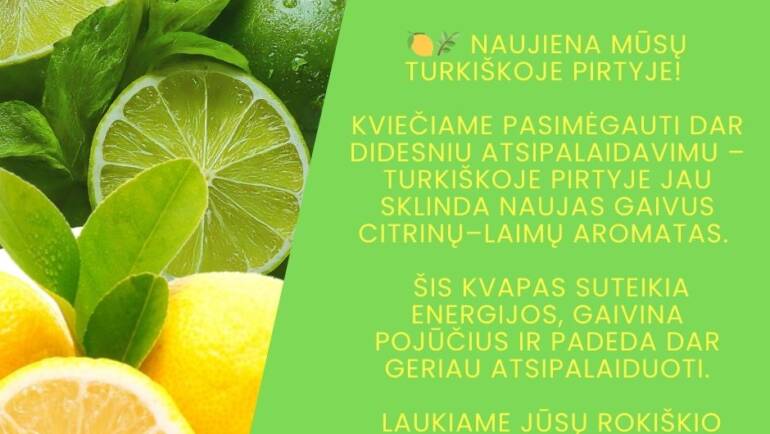 Nauji aromatai “turkiškoje” pirtyje